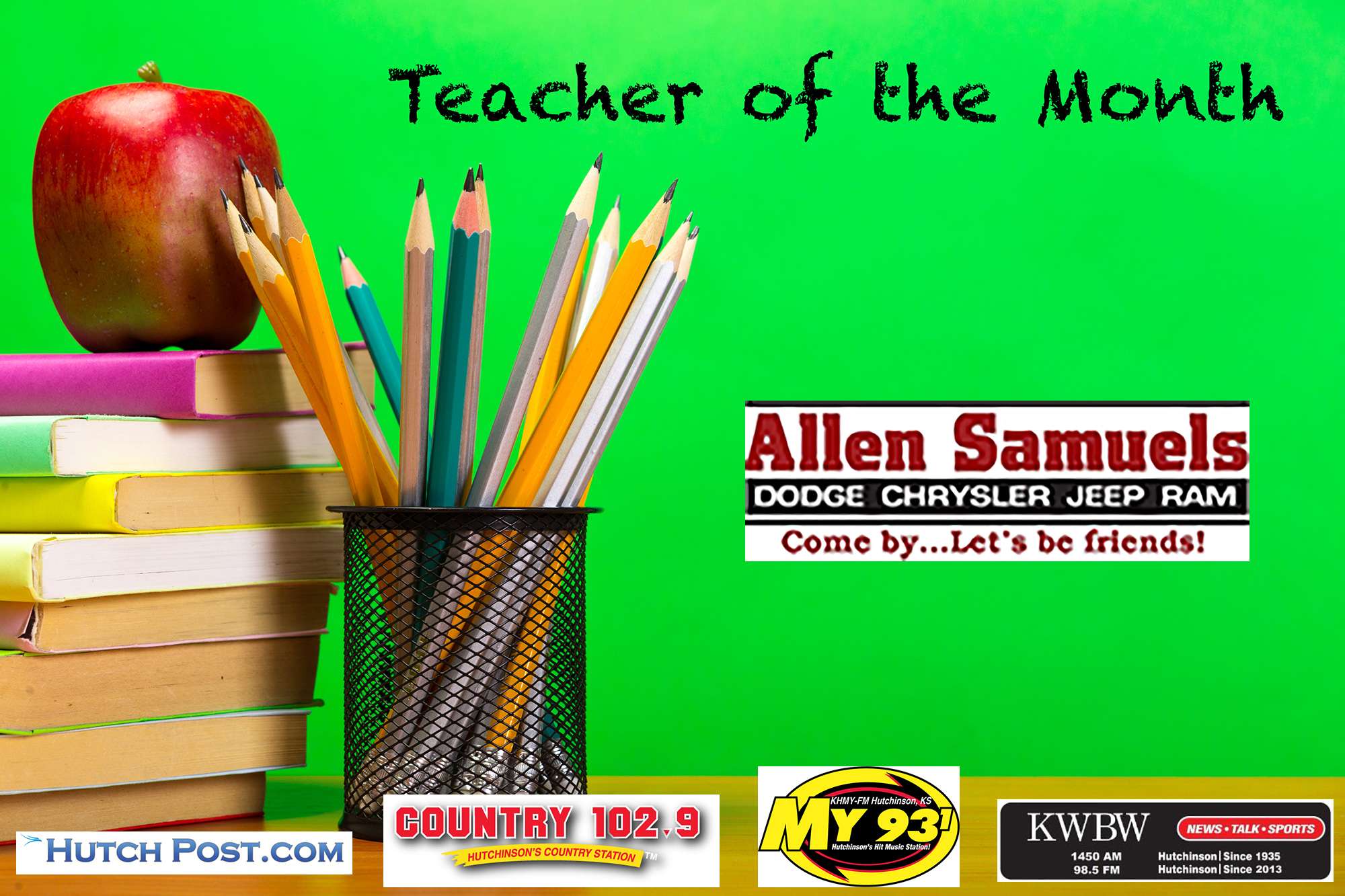 Teacher of the Month Presented by Allen Samuels CDJR