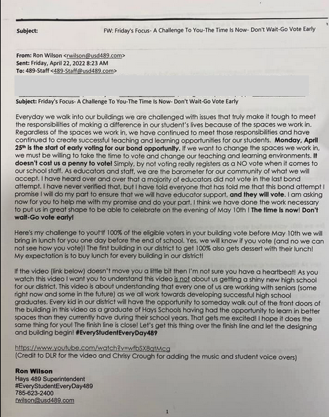 Email from Hays USD 489 Superintendent Ron Wilson to staff encouraging voting. Some of recipients of this email have been redacted to protect personal email addresses. Members of the Hays USD 489 also received the email.<br>