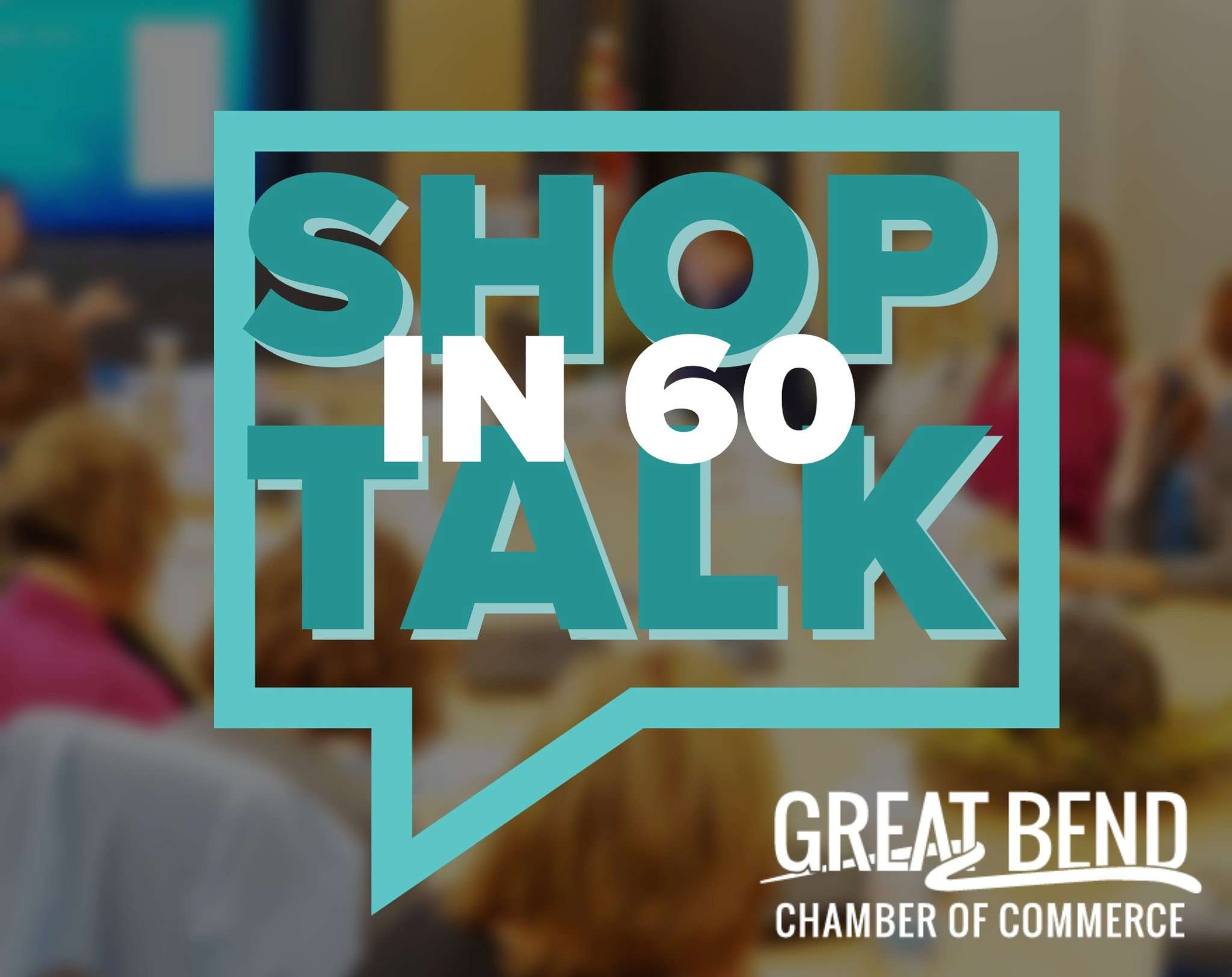 Talk in 60' with the Great Bend Chamber