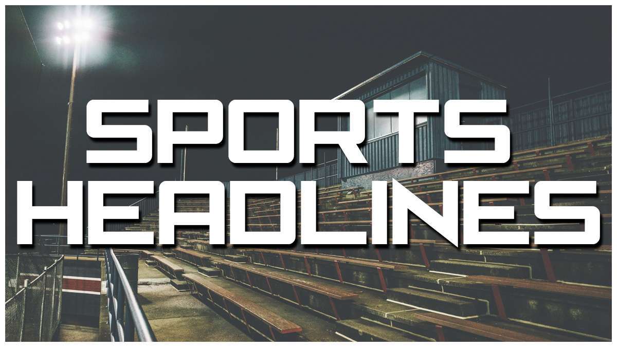 Sports Headlines for Tuesday Morning, May 30th