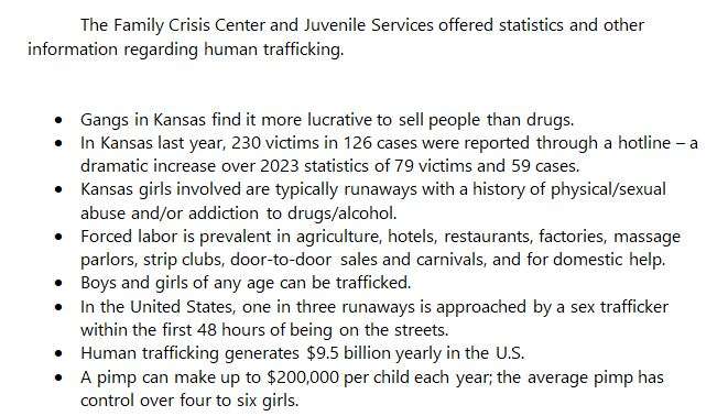 Poverty is at the root of many cases. In Barton County, more than 19 percent of youth under 18 are below the poverty level. In Pawnee County, it is just over 4 percent and Pratt County reports 6 percent. These numbers represent hundreds of children.  To report human trafficking, call the Kansas Protection Report Center, 1-800-922-5330, or 911.