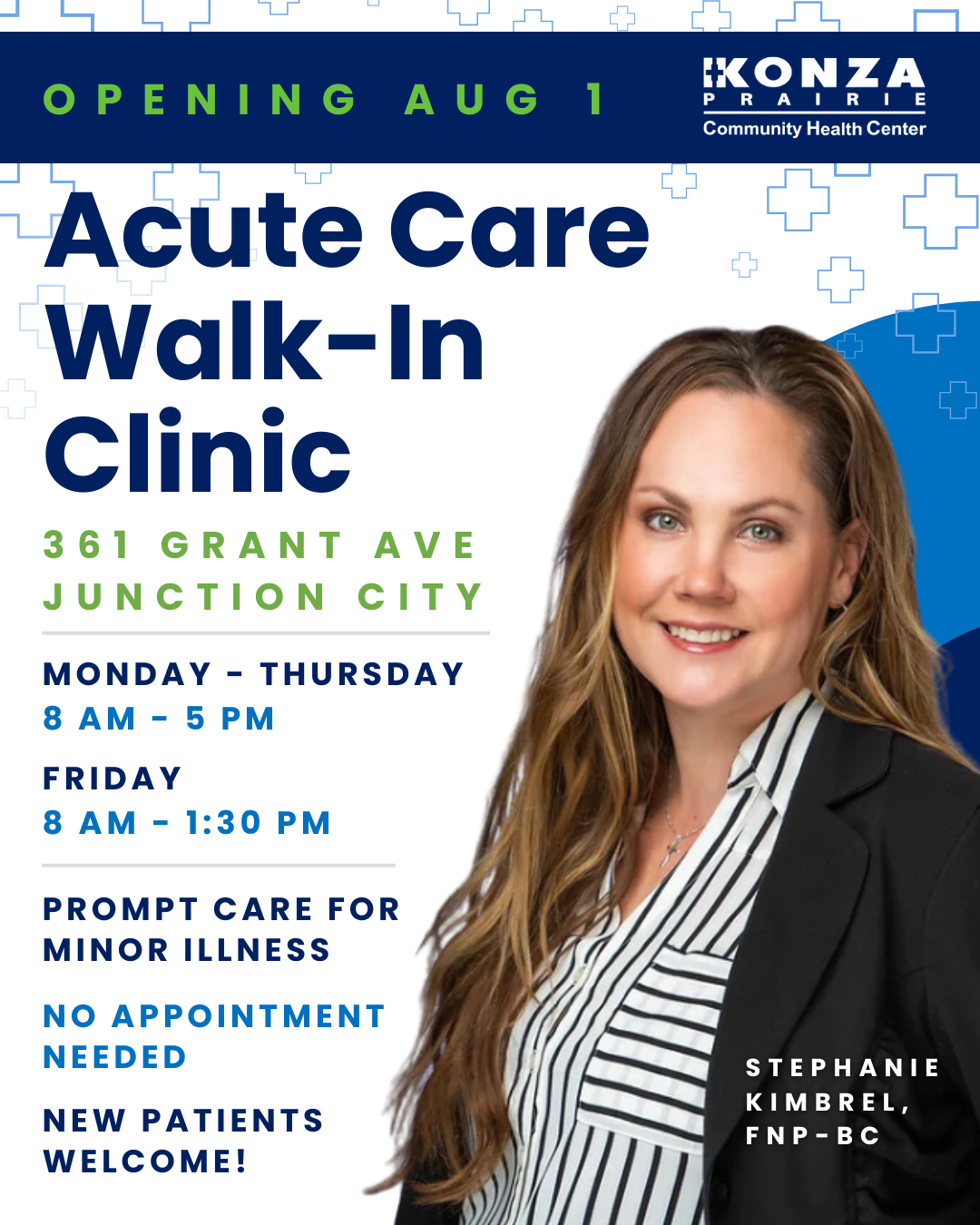 On Friday, August 1, Konza Prairie Community Health will open an Acute Care Walk-In Clinic in Junction City, located at 361 Grant Avenue. Family Nurse Practitioner Stephanie Kimbrel, FNP-BC will be the primary healthcare provider for walk-in visits