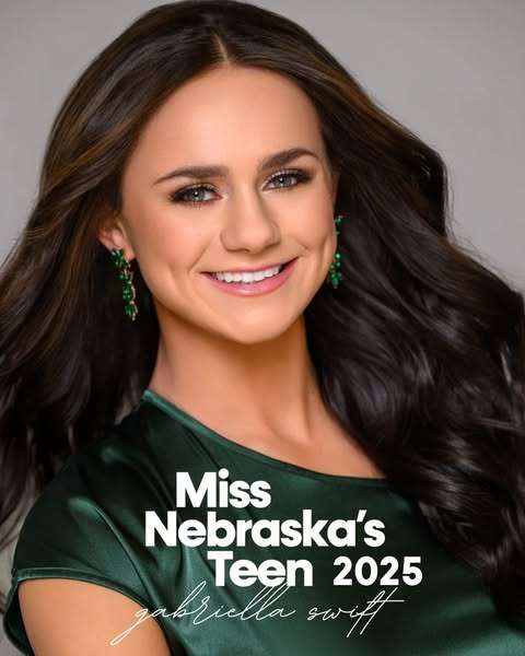 Gabriella Swift, Miss Nebraska's Teen 2025