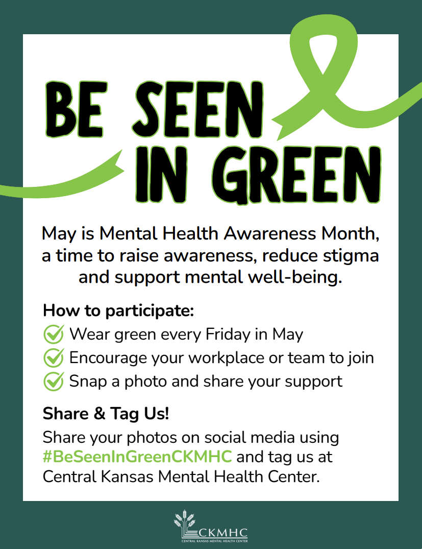 Be Seen in Green flyer provided by&nbsp;<i>Central Kansas Mental Health Center</i>