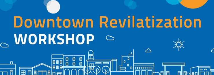 Downtown Revilatization Workshop