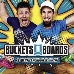 Buckets n Boards, comedy percussion show